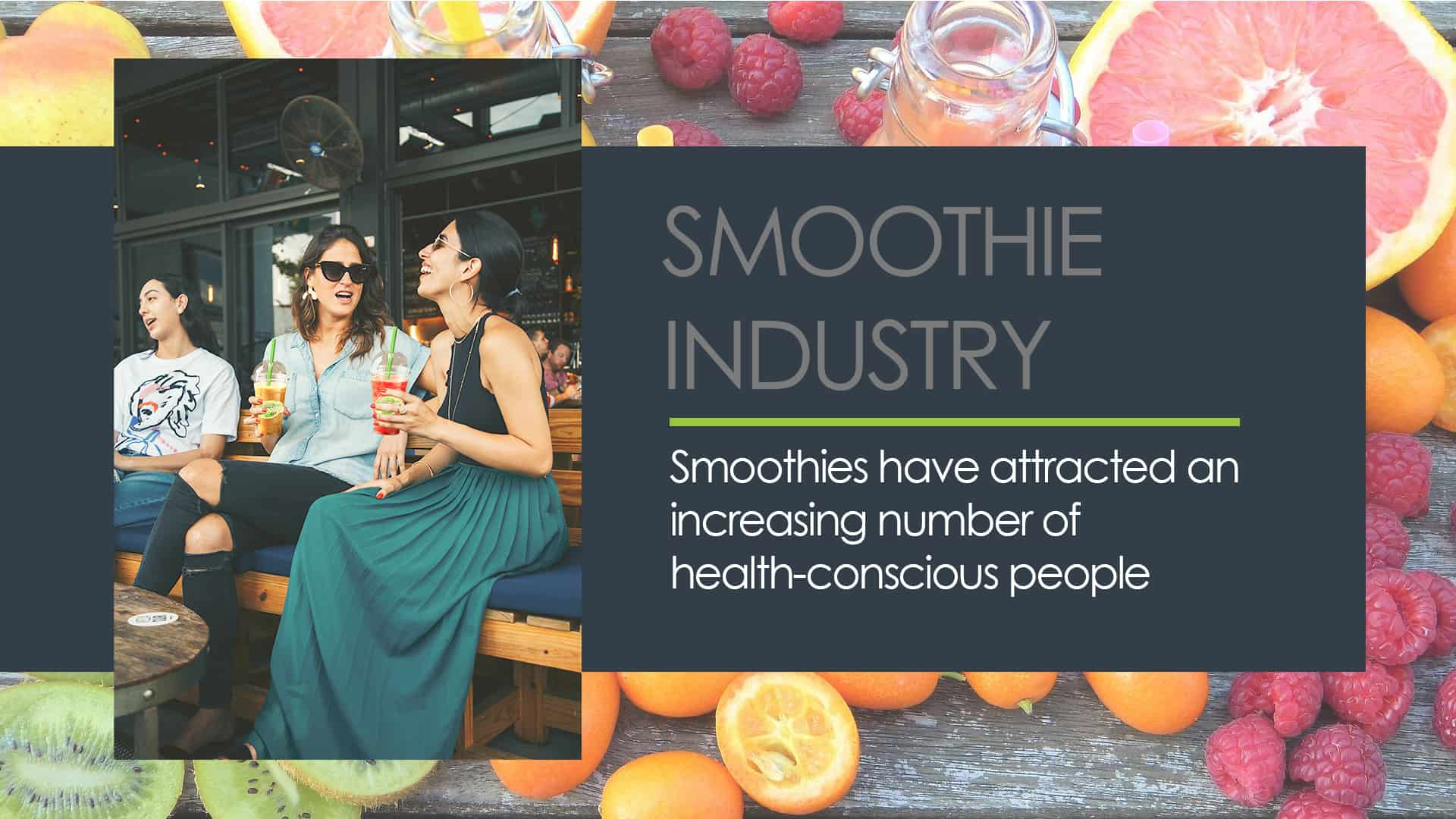 The Smoothie Industry